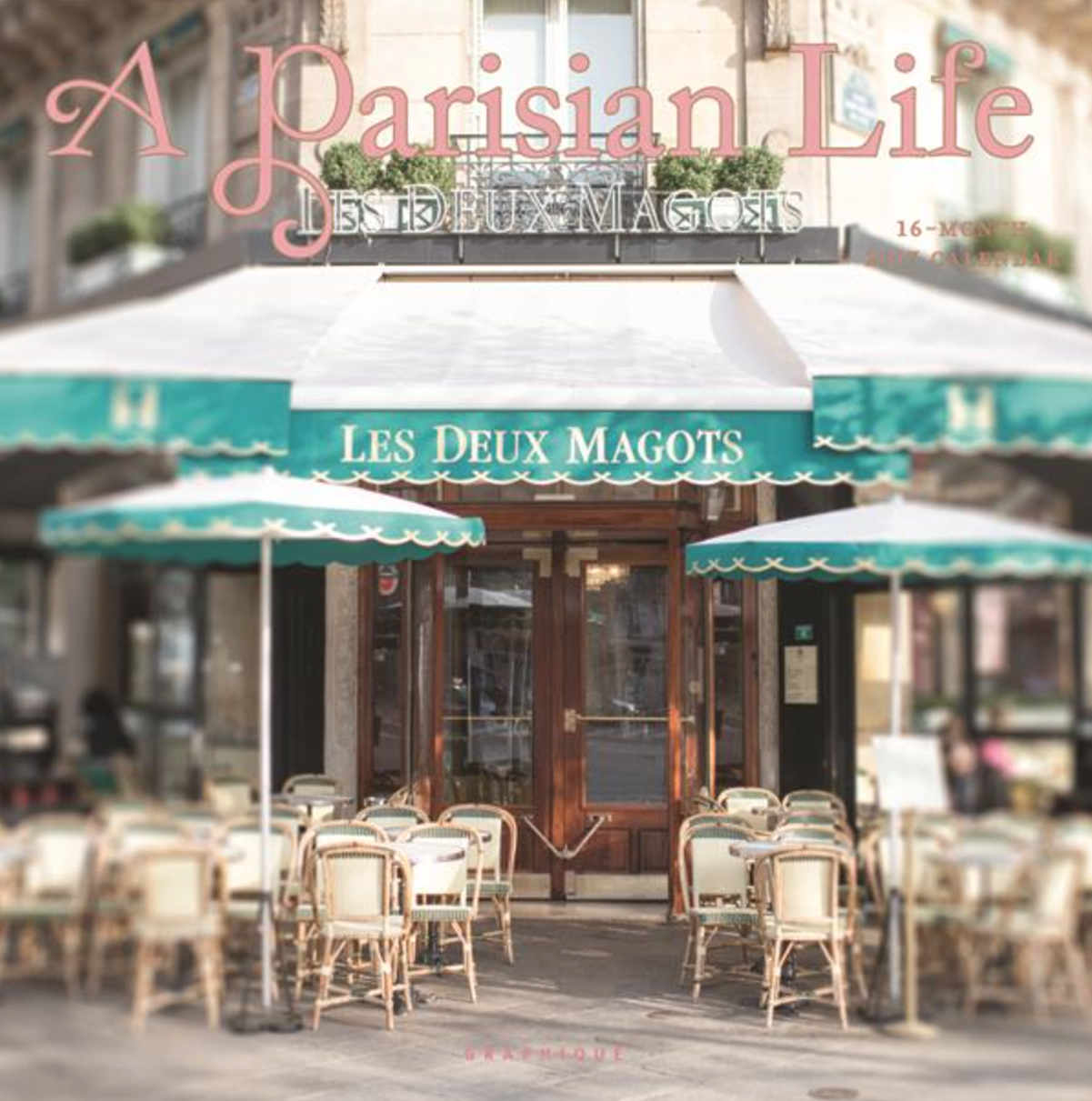 Parisian Life 2017 by Georgianna Lane